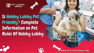 Is Hobby Lobby Pet Friendly?