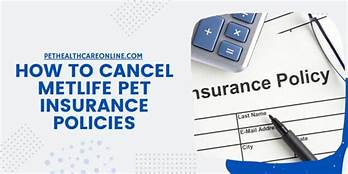 How to Cancel MetLife Pet Insurance