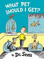 What Pet Should I Get? — Dr. Seuss