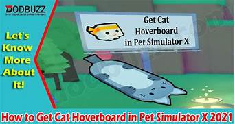 How Do You Get a Hoverboard in Pet Simulator X?