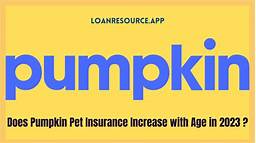 Does Pumpkin Pet Insurance Increase with Age?