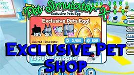 Where Is the Exclusive Shop in Pet Sim X?