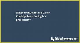 Which Unique Pet Did Calvin Coolidge Have During His Presidency?