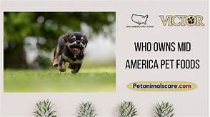 Who Owns Mid America Pet Food?